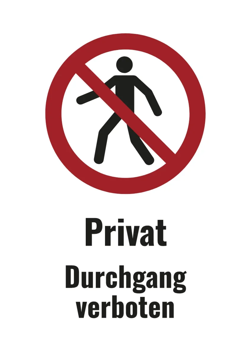 Verbotsschild «Privat, Durchgang verboten»