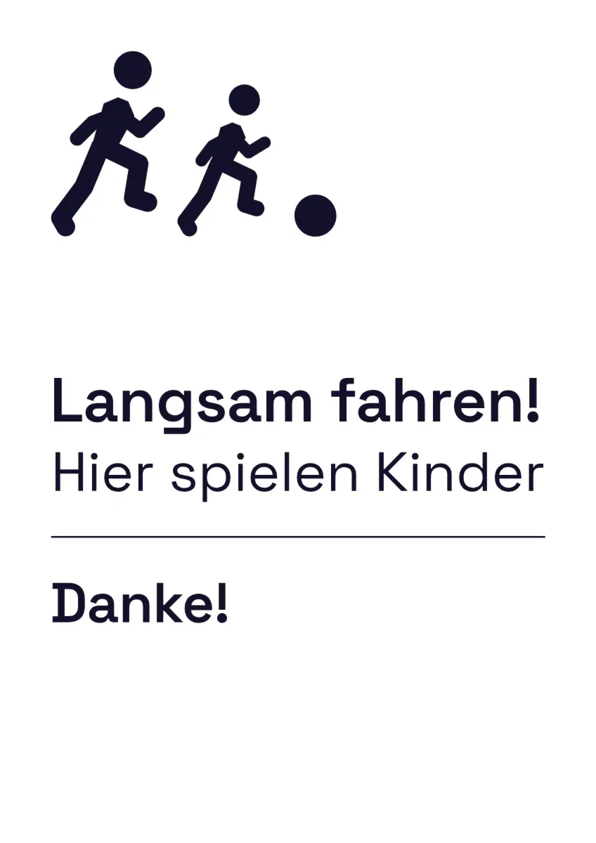 Hinweisschild «Langsam fahren, hier spielen Kinder»