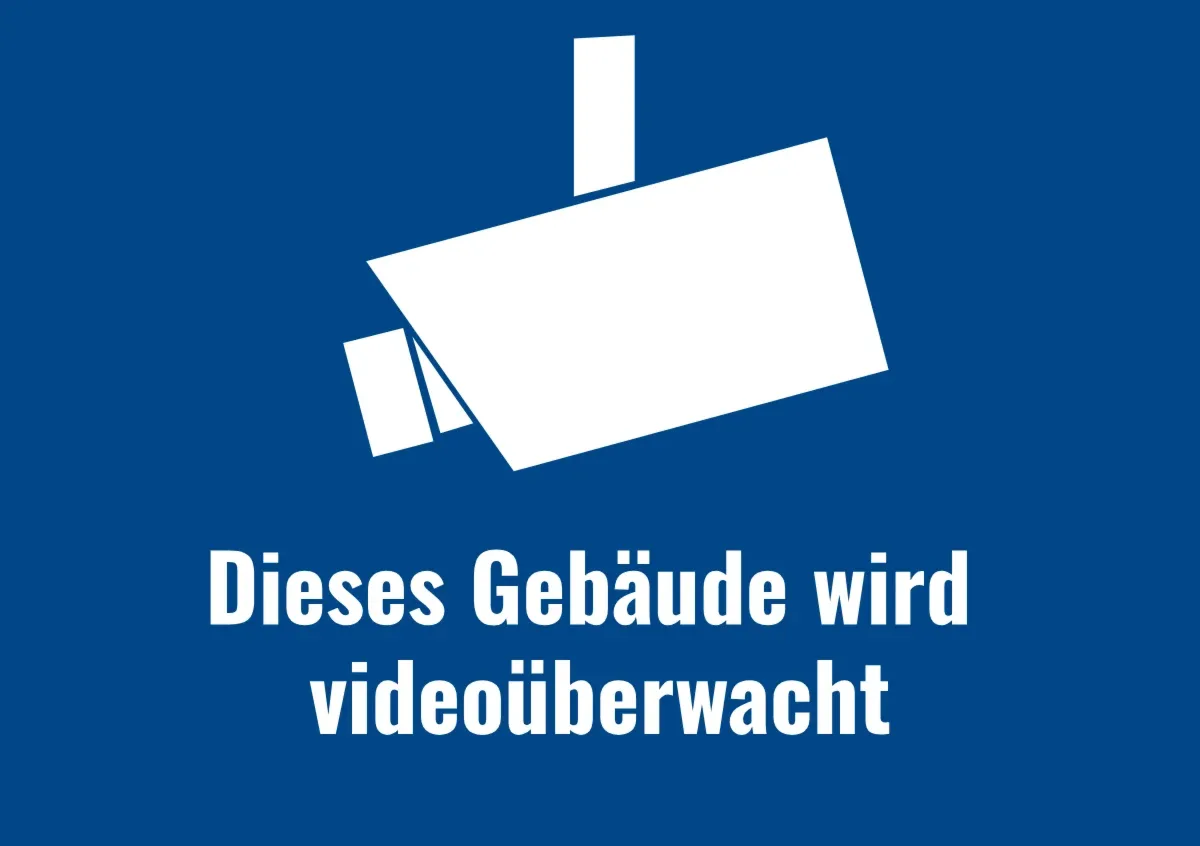 Hinweisschild «Dieses Gebäude wird videoüberwacht»