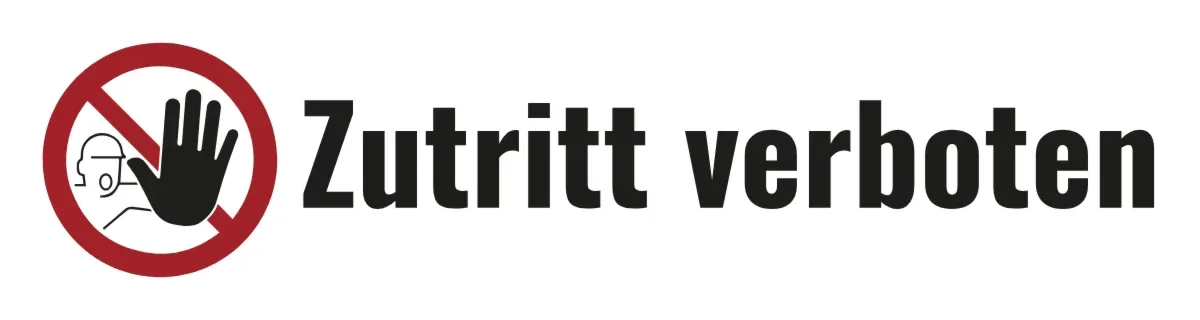 Verbotsschild «Zutritt verboten»