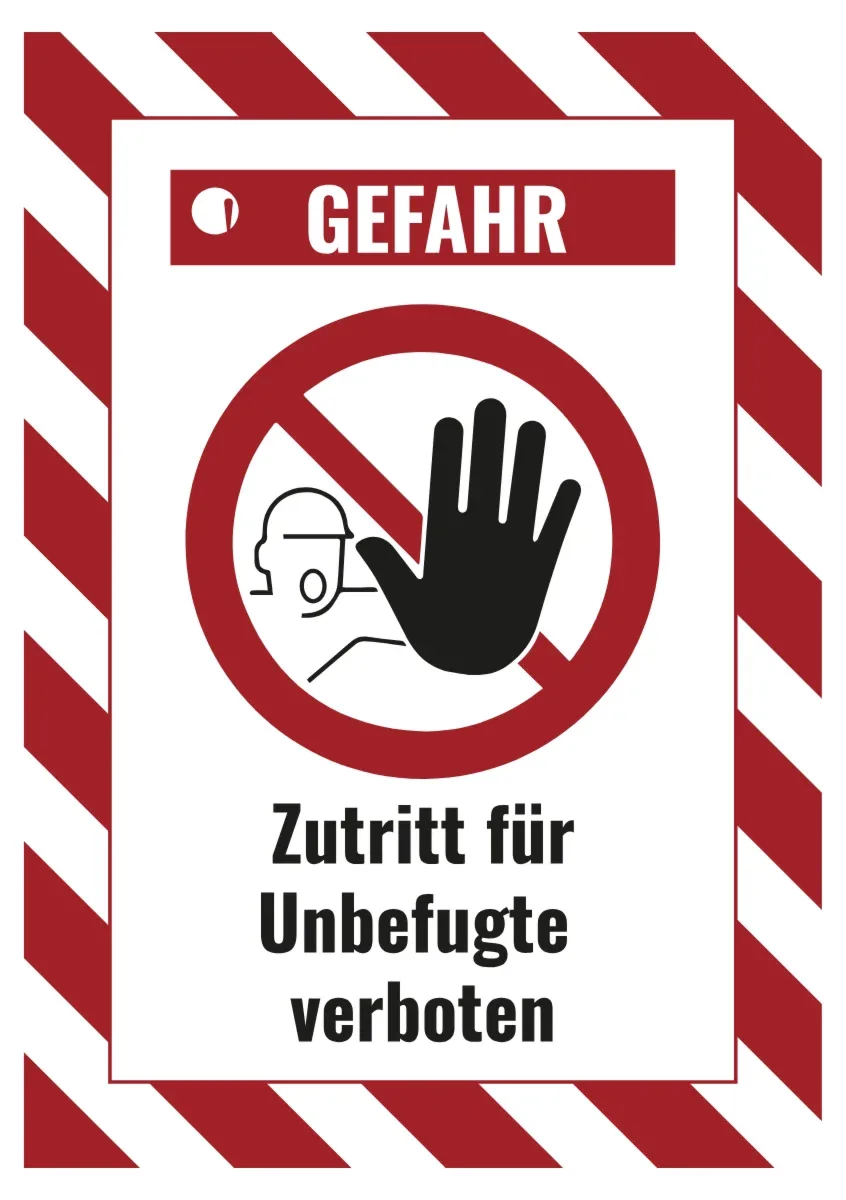 Warnschild «Gefahr, Zutritt für Unbefugte verboten»