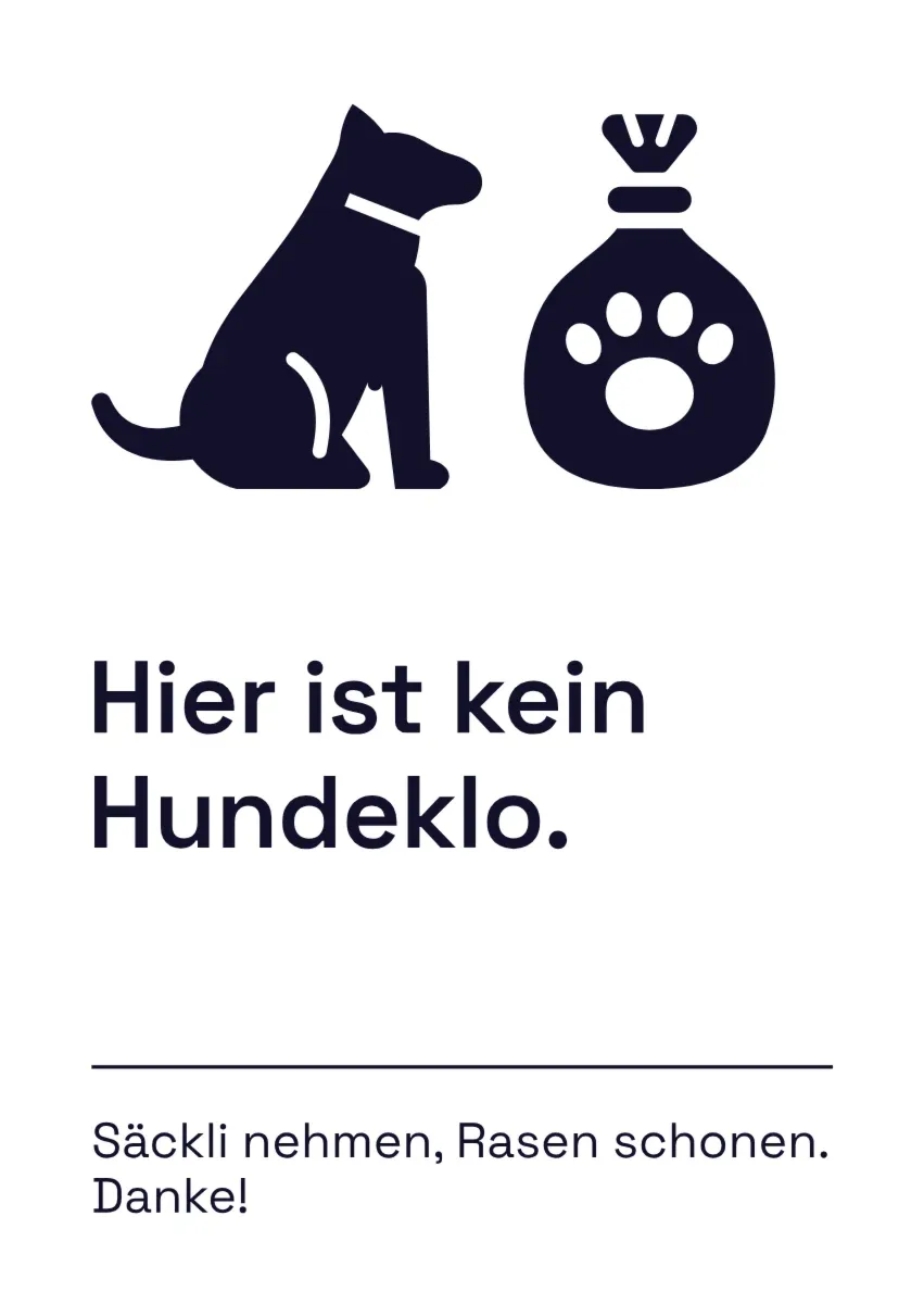 Schild «Hier ist kein Hundeklo» mit Hund und Säckli