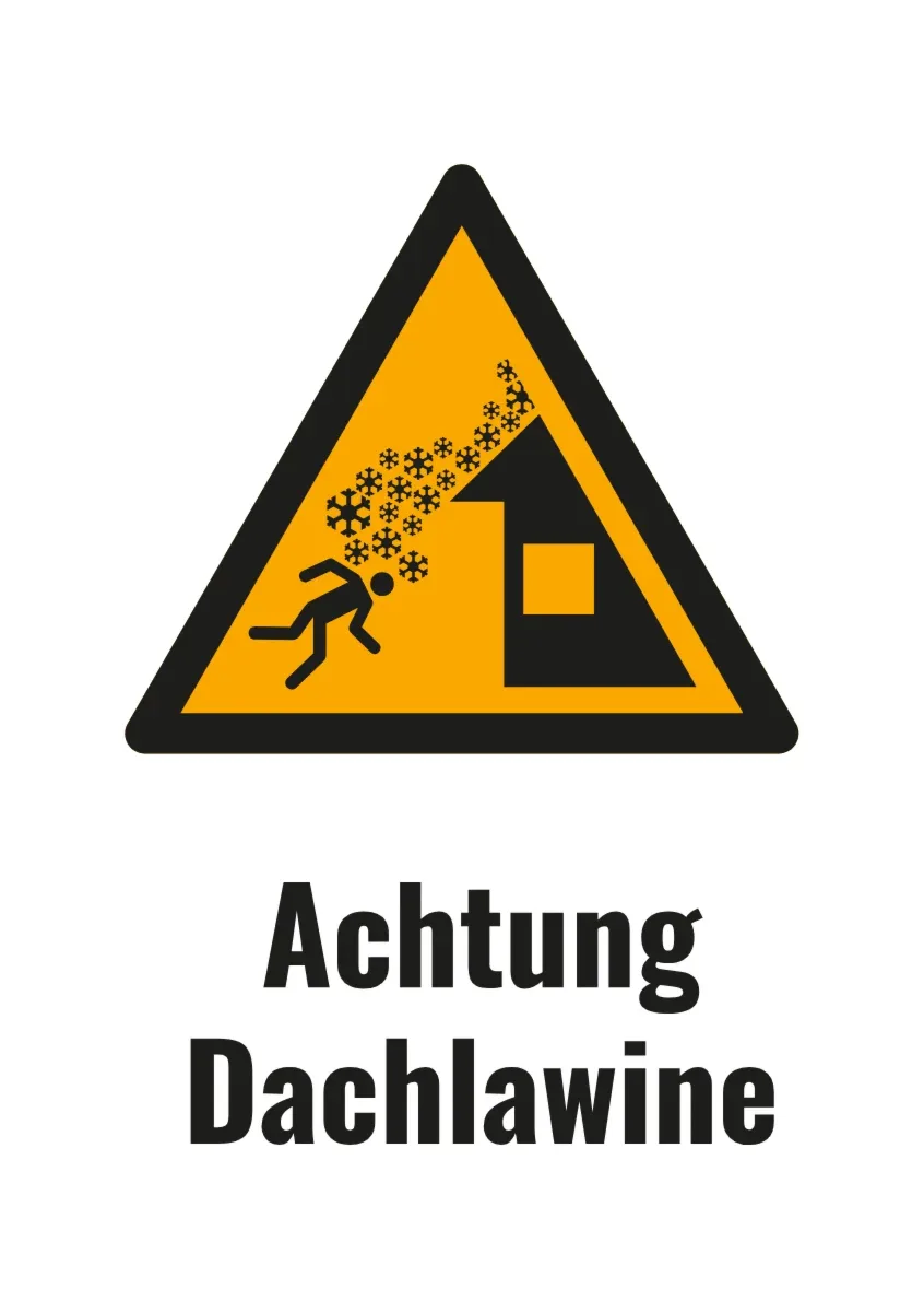 Warnschild «Achtung Dachlawine»