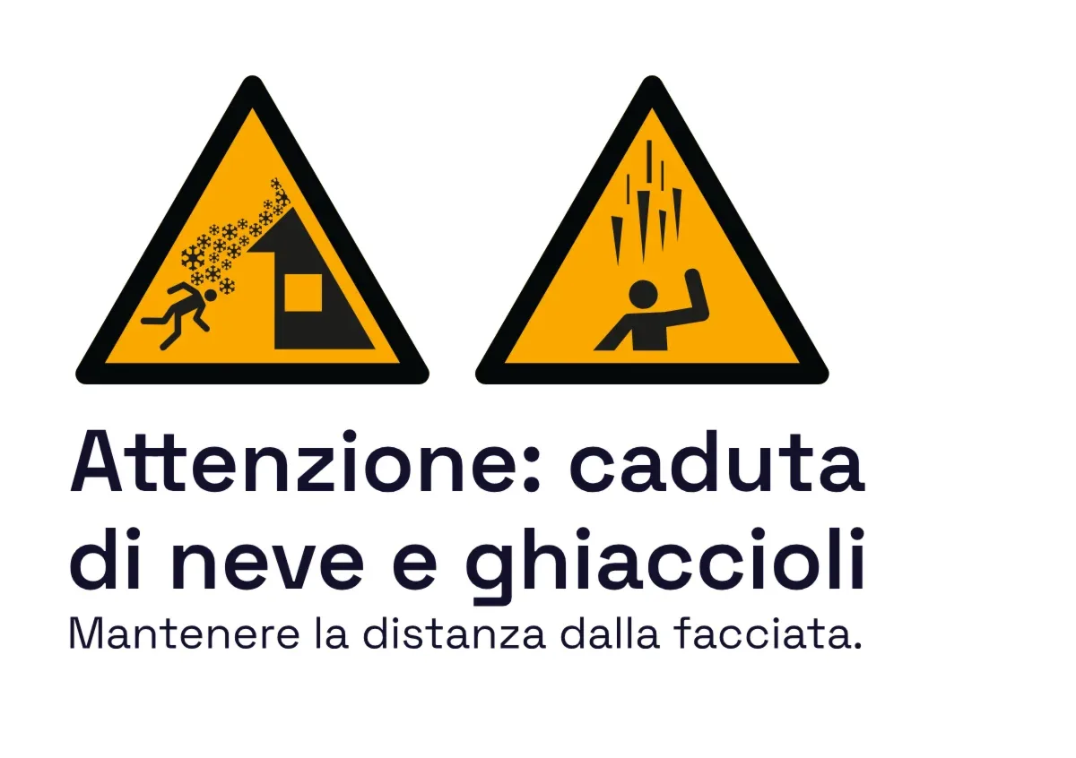 Cartello di avvertimento «Attenzione caduta neve dal tetto e ghiaccioli»