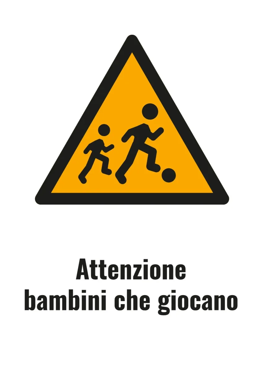 Cartello «Attenzione bambini che giocano»