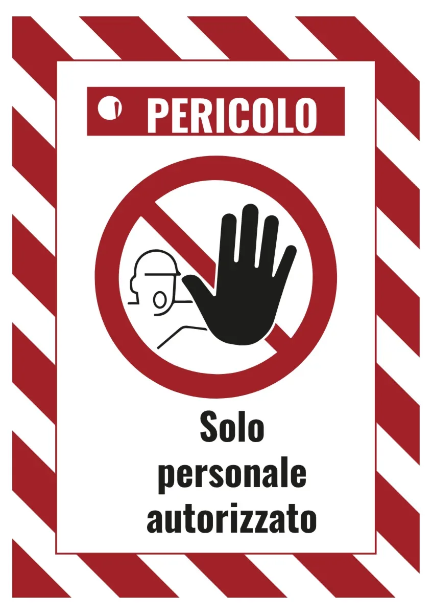 Cartello di avvertimento «Pericolo, vietato l'accesso ai non autorizzati»