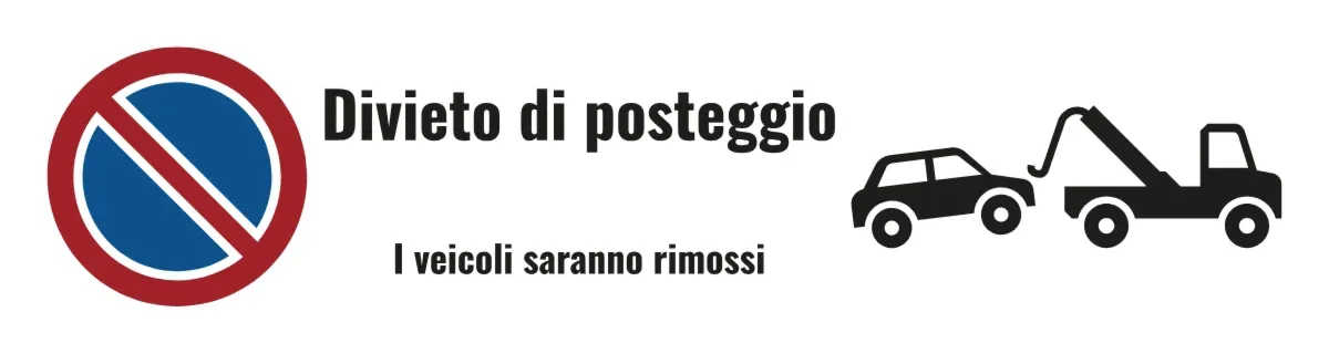 Cartello divieto di posteggio con simbolo di rimozione