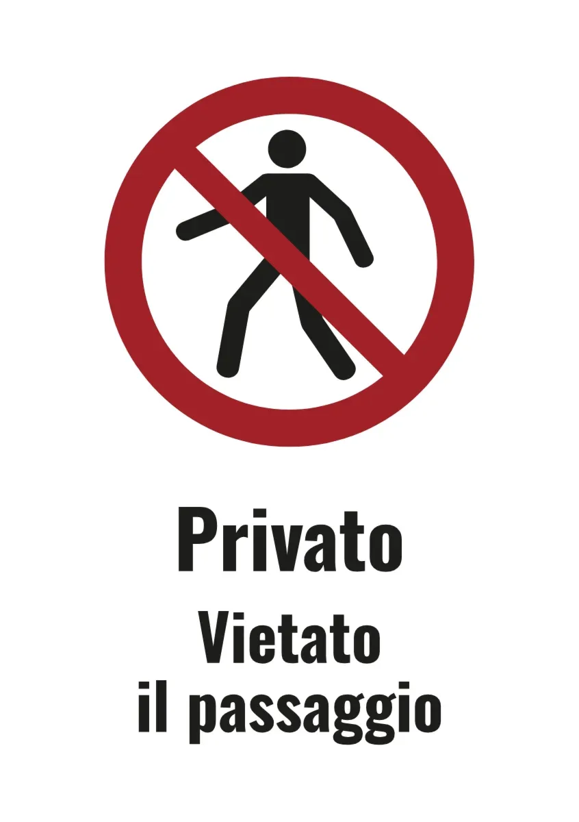 Cartello di divieto «Privato, vietato il passaggio»