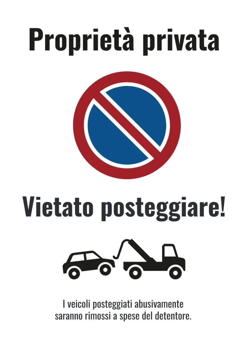 Cartello di divieto «Proprietà privata, vietato posteggiare!»